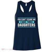 You Can't Scare Me I Have Three Daughters Women's Tank Top thumb 0