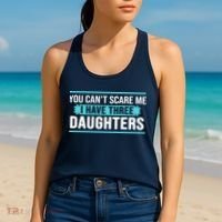 You Can't Scare Me I Have Three Daughters Women's Tank Top thumb 2