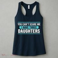You Can't Scare Me I Have Three Daughters Women's Tank Top thumb 3
