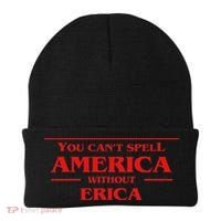 You Can't Spell America Without Erica Pop Culture Beanie thumb 0