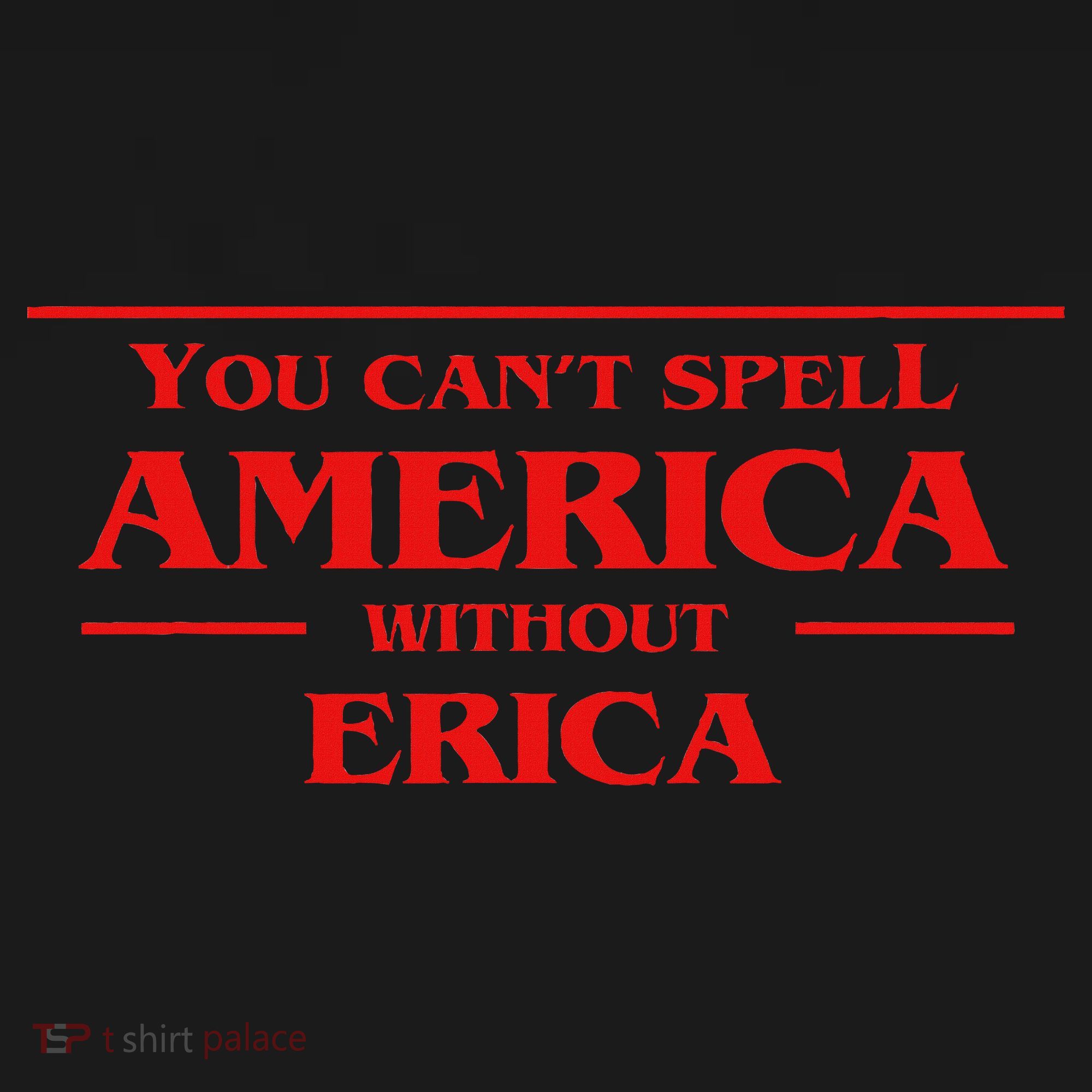 You Can't Spell America Without Erica Pop Culture Women's Hoodie