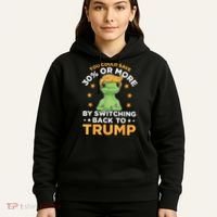 You Could Save 30 Percent Or More By Switching Back To Trump Hoodie thumb 5