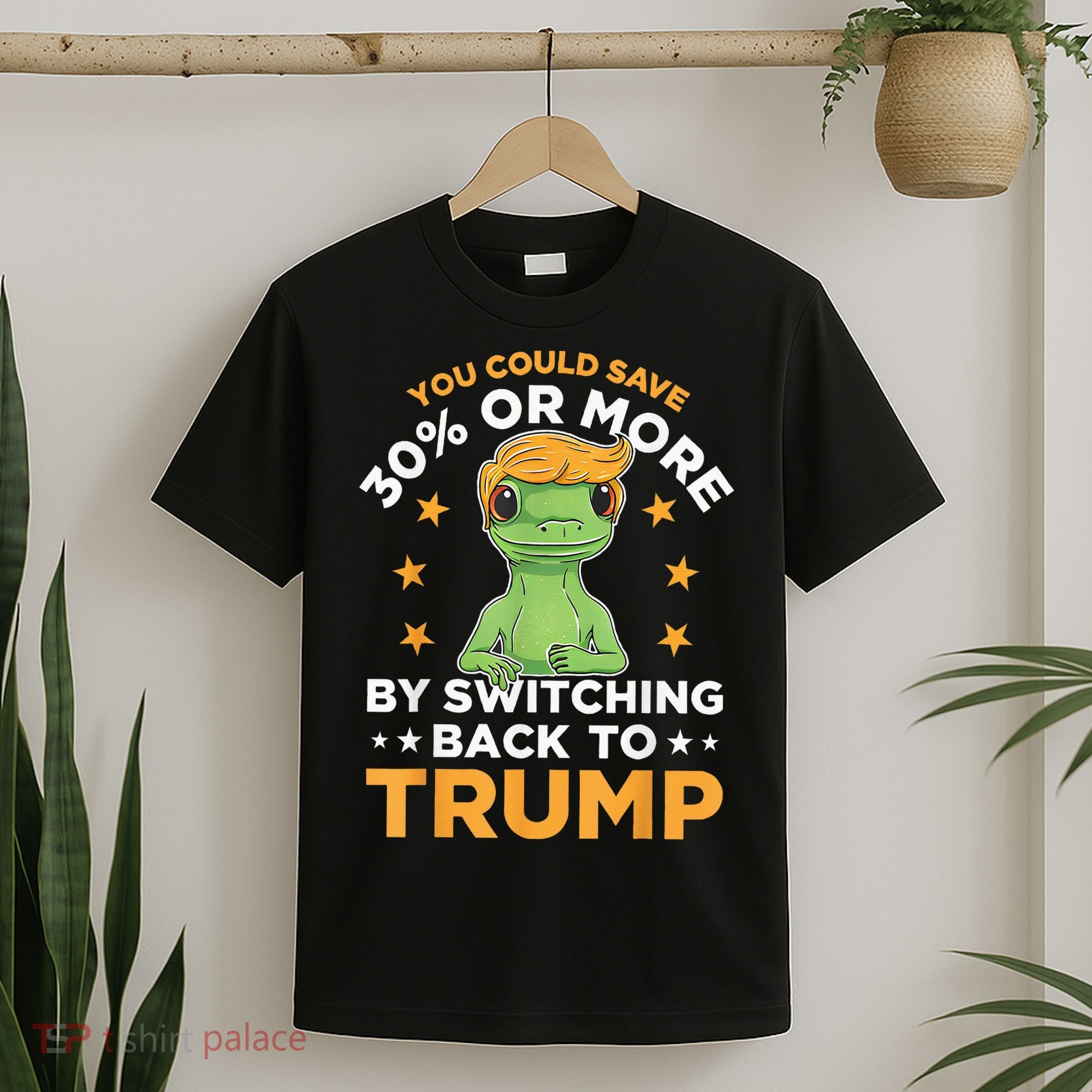 You Could Save 30 Percent Or More By Switching Back To Trump T-Shirt