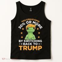 You Could Save 30 Percent Or More By Switching Back To Trump Tank Top thumb 2