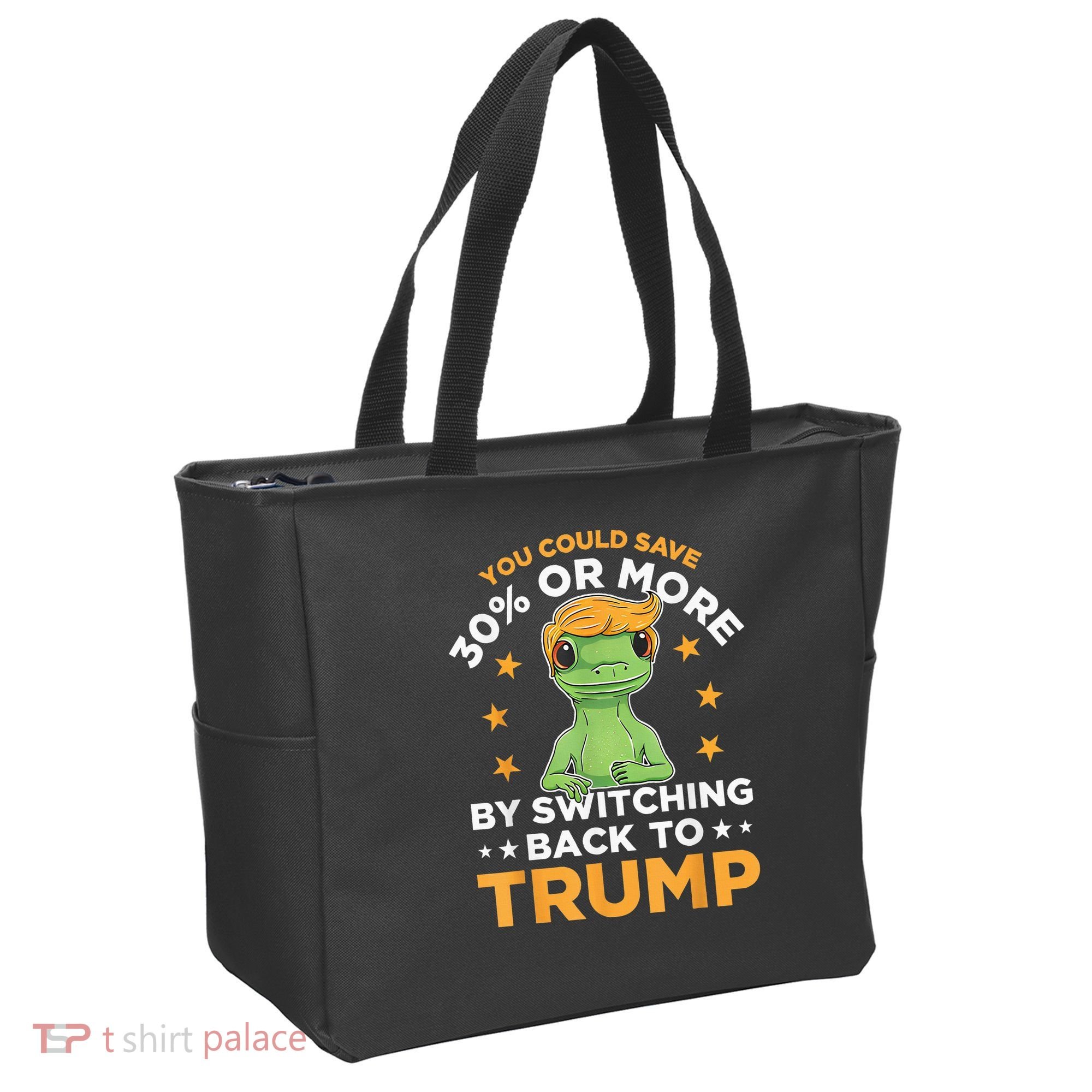You Could Save 30 Percent Or More By Switching Back To Trump Tote Bag