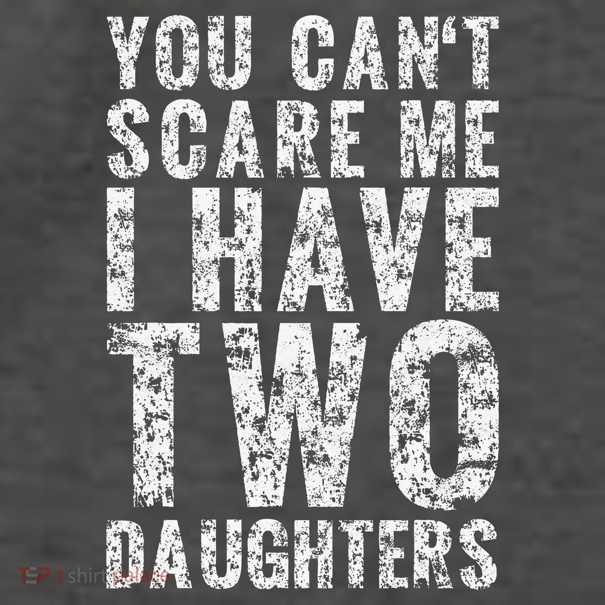 You Can't Scare Me I Have Two Daughters Dad Father Day Vector Backpack