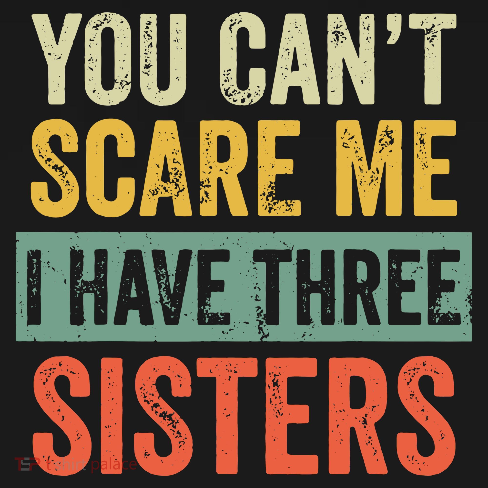 You Can_t Scare Me I Have Three Sisters Funny Brother Gift Women's Hoodie