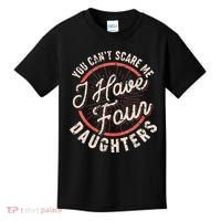 You Can't Scare Me I Have Four Daughters Funny Dad Kids T-Shirt thumb 0