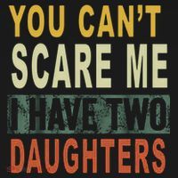 You Can't Scare Me I Have Two Daughters Backpack thumb 2