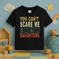 You Can't Scare Me I Have Two Daughters Toddler T-Shirt thumb 3