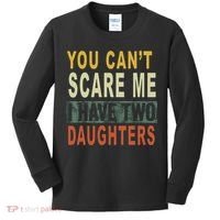 You Can't Scare Me I Have Two Daughters Kids Long Sleeve Shirt thumb 0