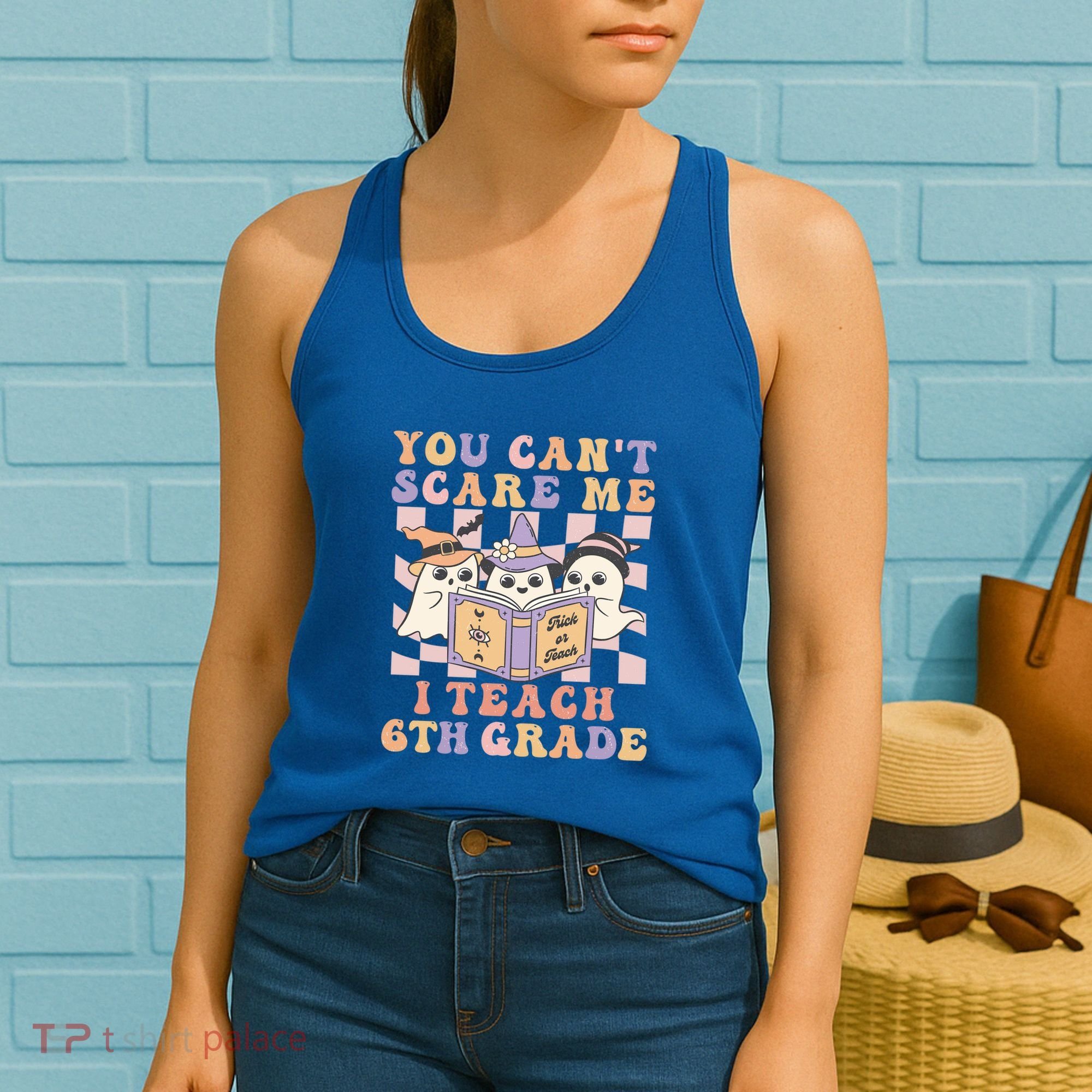 You Cant Scare Me I Teach 6th Grade Retro Halloween Ghost Gift Women's Tank Top