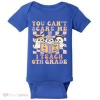 You Cant Scare Me I Teach 6th Grade Retro Halloween Ghost Gift Baby Bodysuit thumb 0
