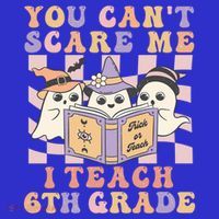 You Cant Scare Me I Teach 6th Grade Retro Halloween Ghost Gift Toddler Hoodie thumb 2