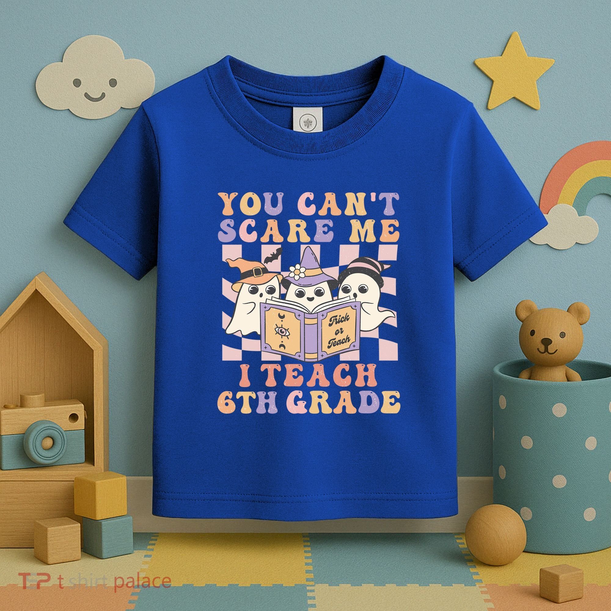 You Cant Scare Me I Teach 6th Grade Retro Halloween Ghost Gift Toddler T-Shirt