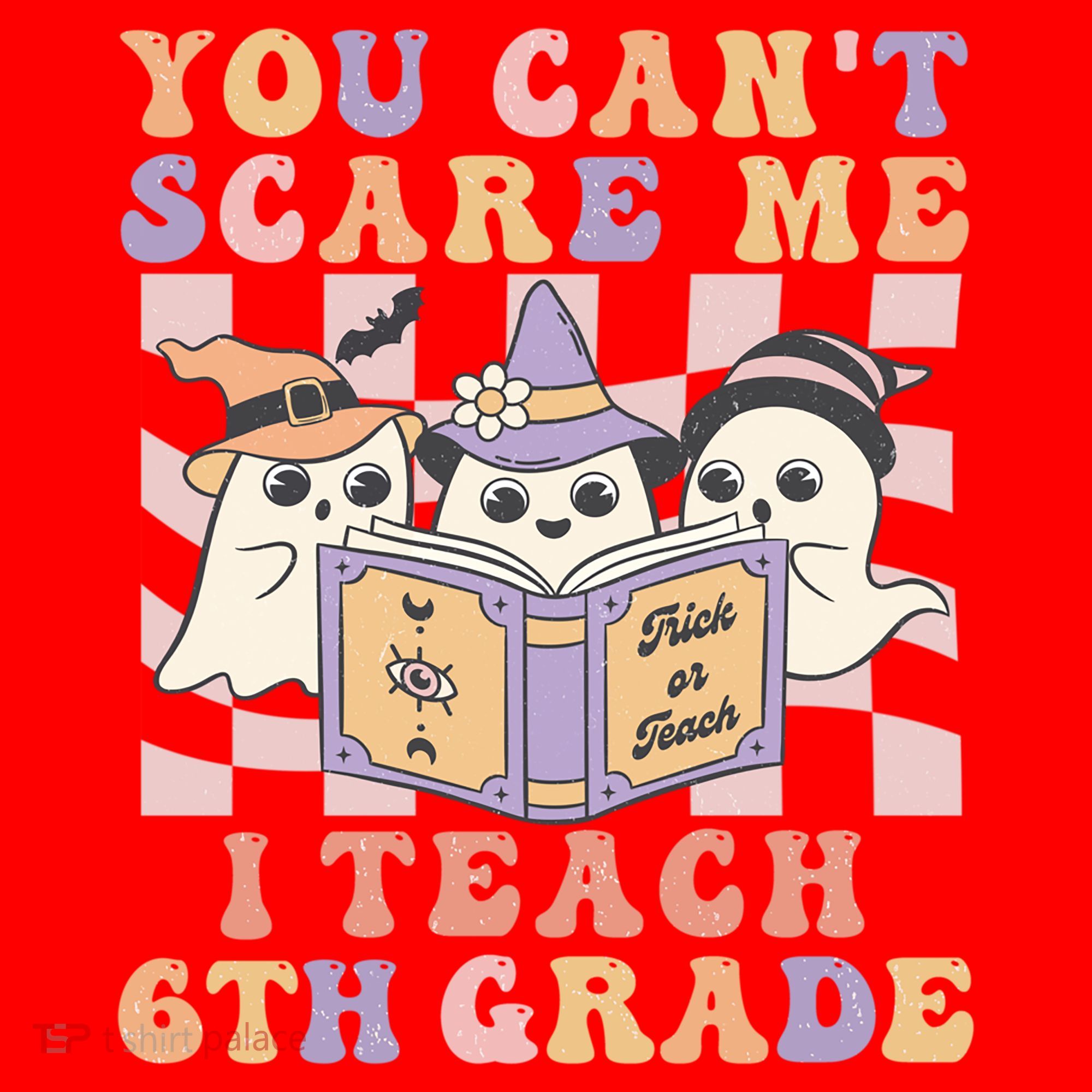 You Cant Scare Me I Teach 6th Grade Retro Halloween Ghost Gift Santa Hat