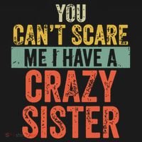 You Cant Scare Me I Have A Crazy Sister Funny Brothers Gift Pajama Set thumb 2