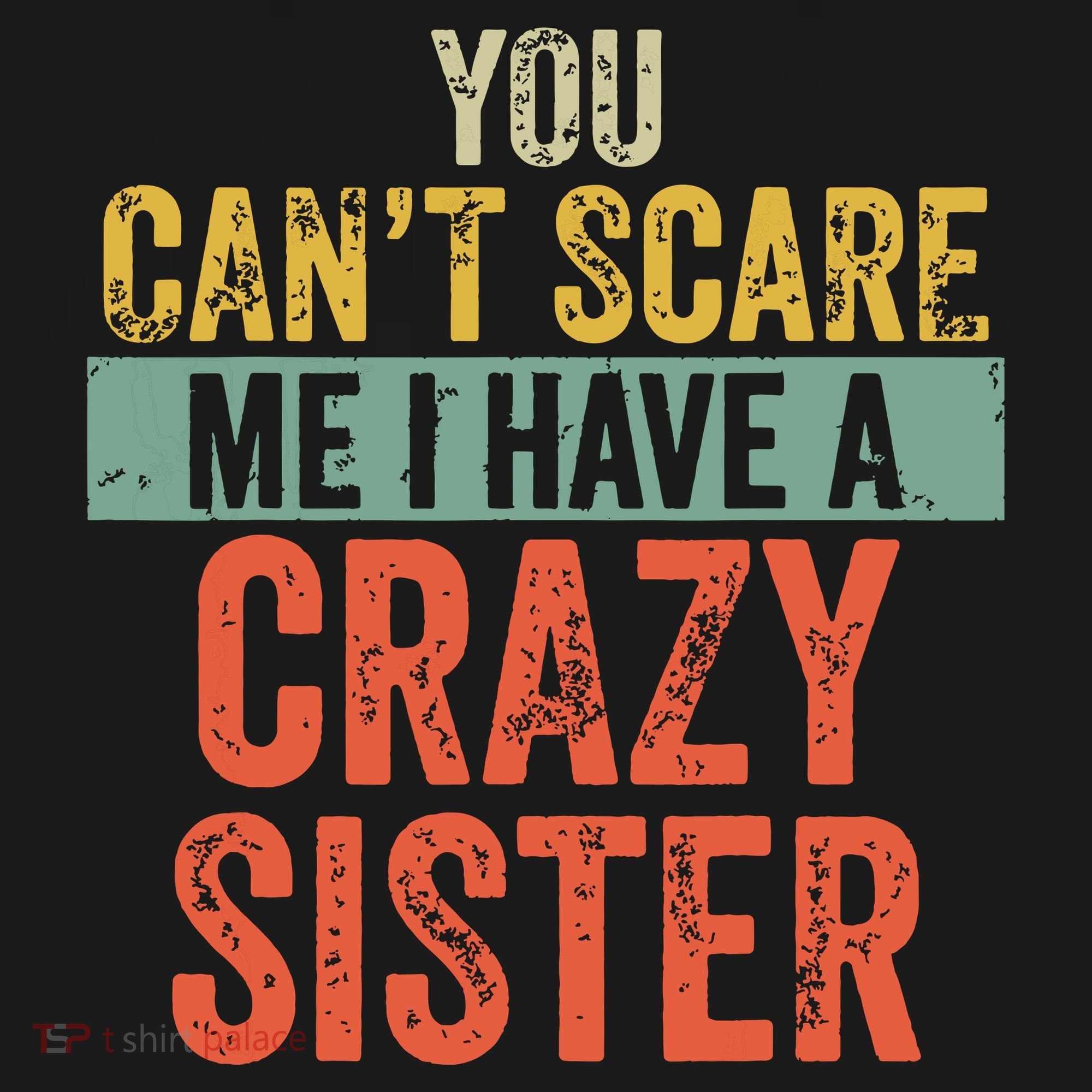 You Cant Scare Me I Have A Crazy Sister Funny Brothers Gift Women's Hoodie