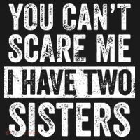 You Cant Scare Me I Have Two Sisters Funny Brothers Gift Kids Sweatshirt thumb 2