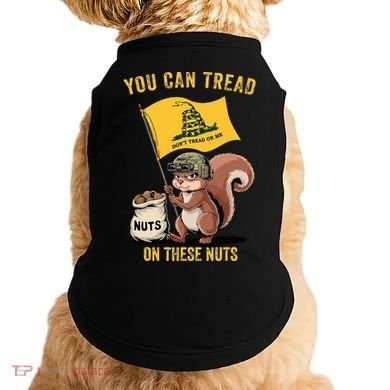 You Can Tread On These Nuts Patriotic Squirrel Funny Meme Doggie Tank