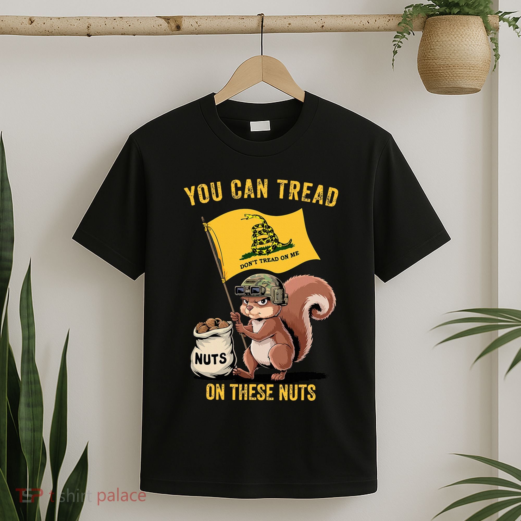 You Can Tread On These Nuts Patriotic Squirrel Funny Meme T-Shirt