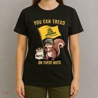 You Can Tread On These Nuts Patriotic Squirrel Funny Meme T-Shirt thumb 4