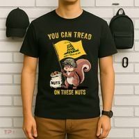 You Can Tread On These Nuts Patriotic Squirrel Funny Meme T-Shirt thumb 6