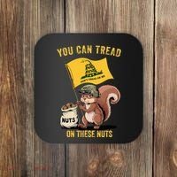 You Can Tread On These Nuts Patriotic Squirrel Funny Meme Coaster thumb 0