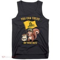 You Can Tread On These Nuts Patriotic Squirrel Funny Meme Tank Top thumb 0