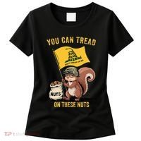 You Can Tread On These Nuts Patriotic Squirrel Funny Meme Women's T-Shirt thumb 0