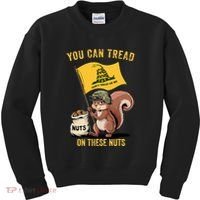 You Can Tread On These Nuts Patriotic Squirrel Funny Meme Kids Sweatshirt thumb 0