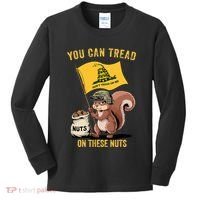 You Can Tread On These Nuts Patriotic Squirrel Funny Meme Kids Long Sleeve Shirt thumb 0