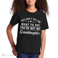 You Cant Tell Me What To Do Youre Not My Granddaughter Kids T-Shirt thumb 2