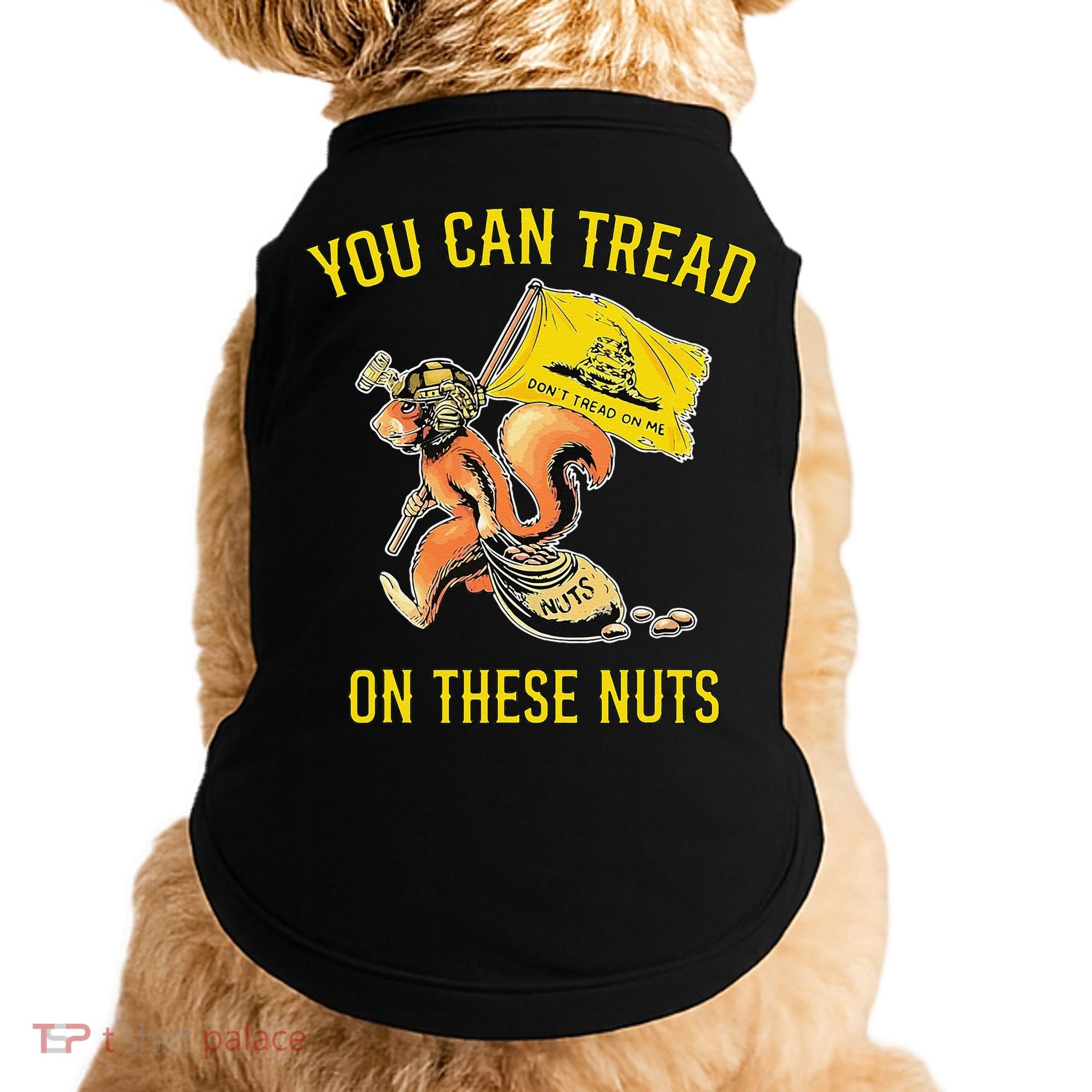 You Can Tread On These Nuts Patriotic Squirrel Funny Humor Doggie Tank