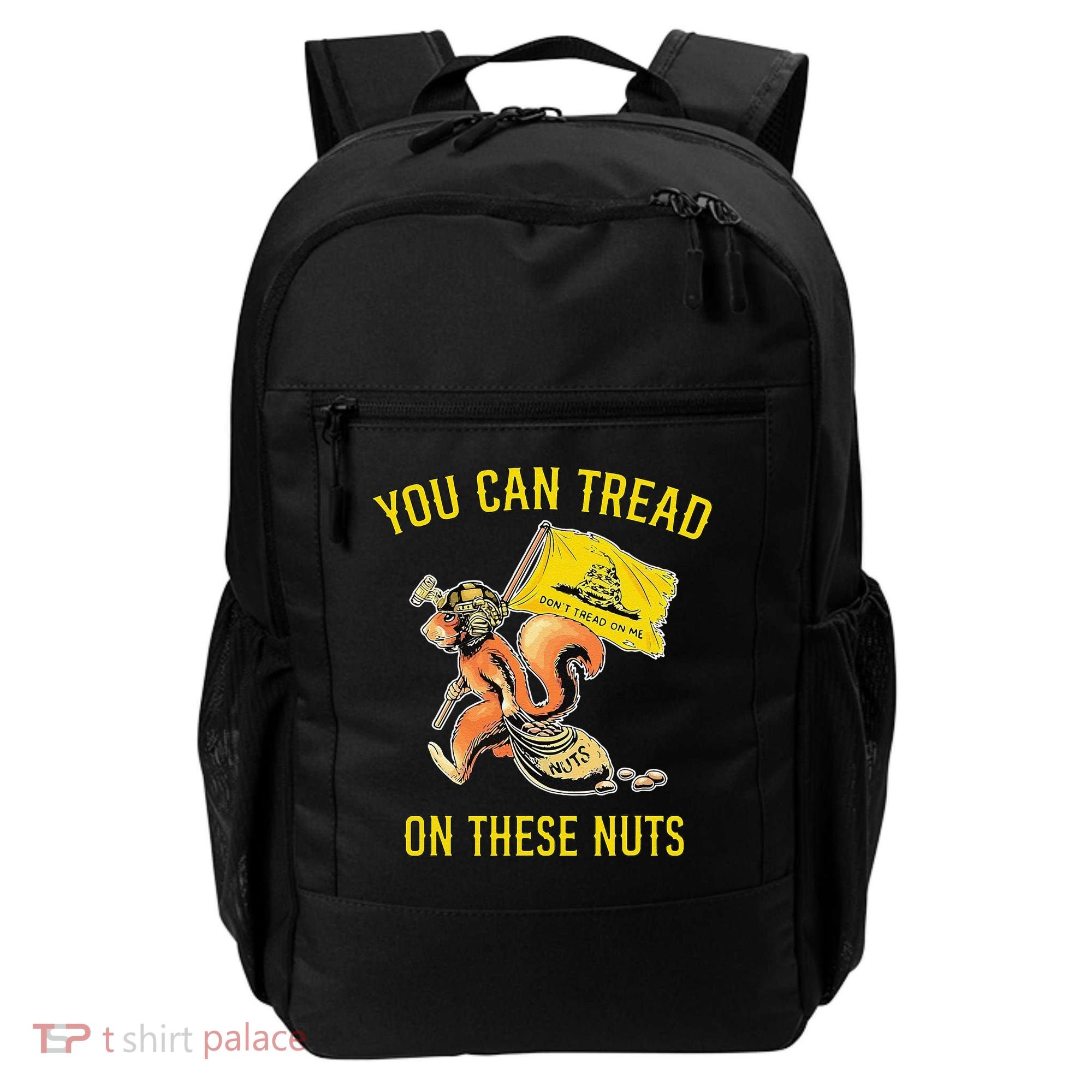 You Can Tread On These Nuts Patriotic Squirrel Funny Humor Backpack