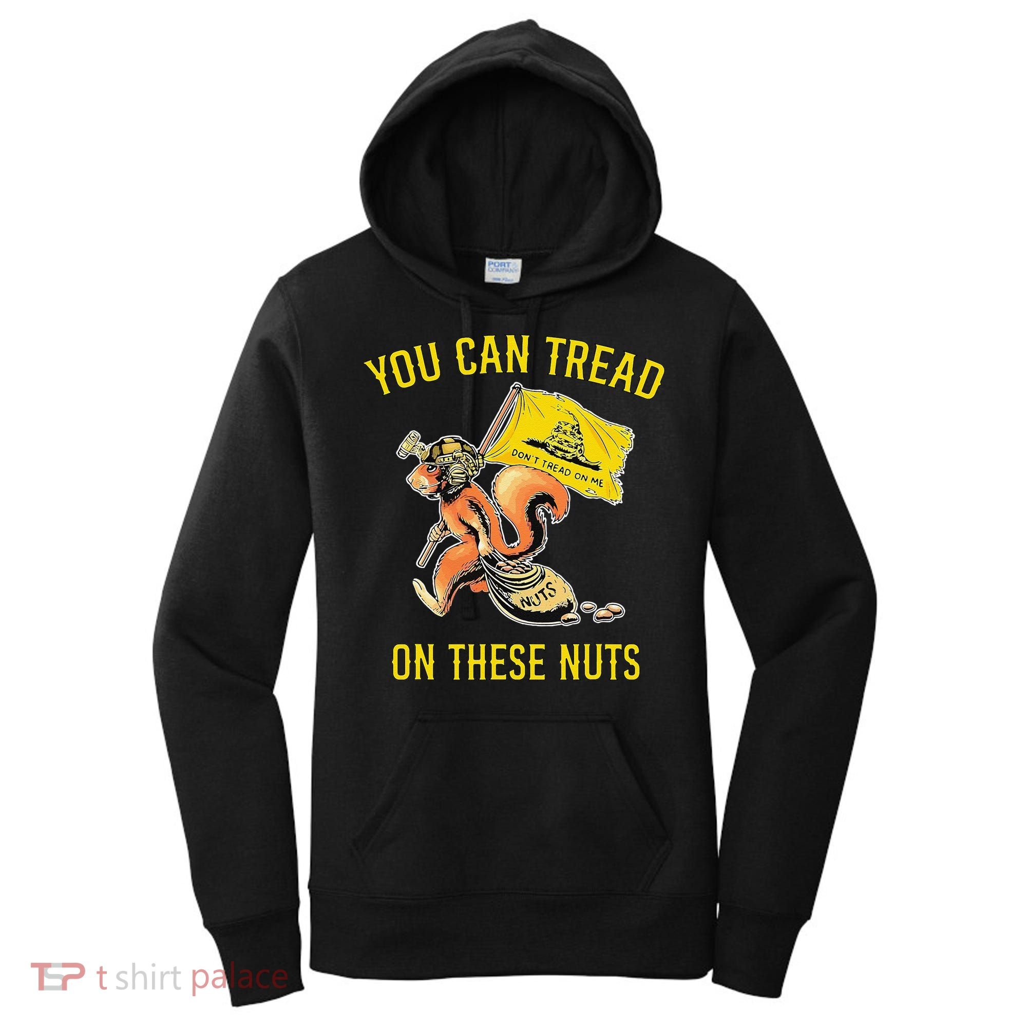 You Can Tread On These Nuts Patriotic Squirrel Funny Humor Women's Hoodie