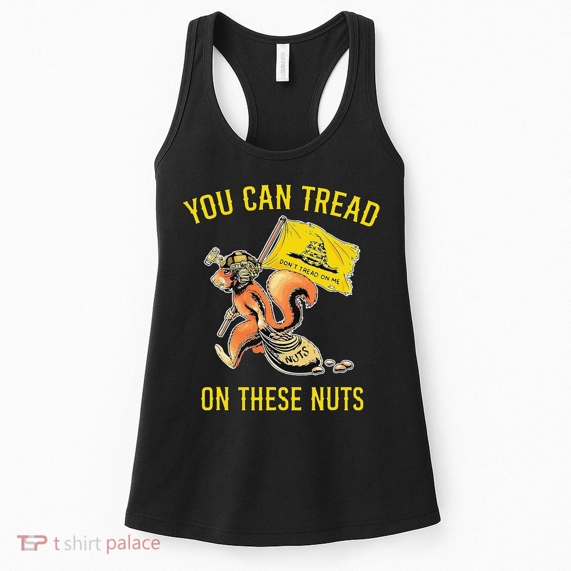 You Can Tread On These Nuts Patriotic Squirrel Funny Humor Women's Tank Top