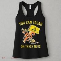 You Can Tread On These Nuts Patriotic Squirrel Funny Humor Women's Tank Top thumb 3