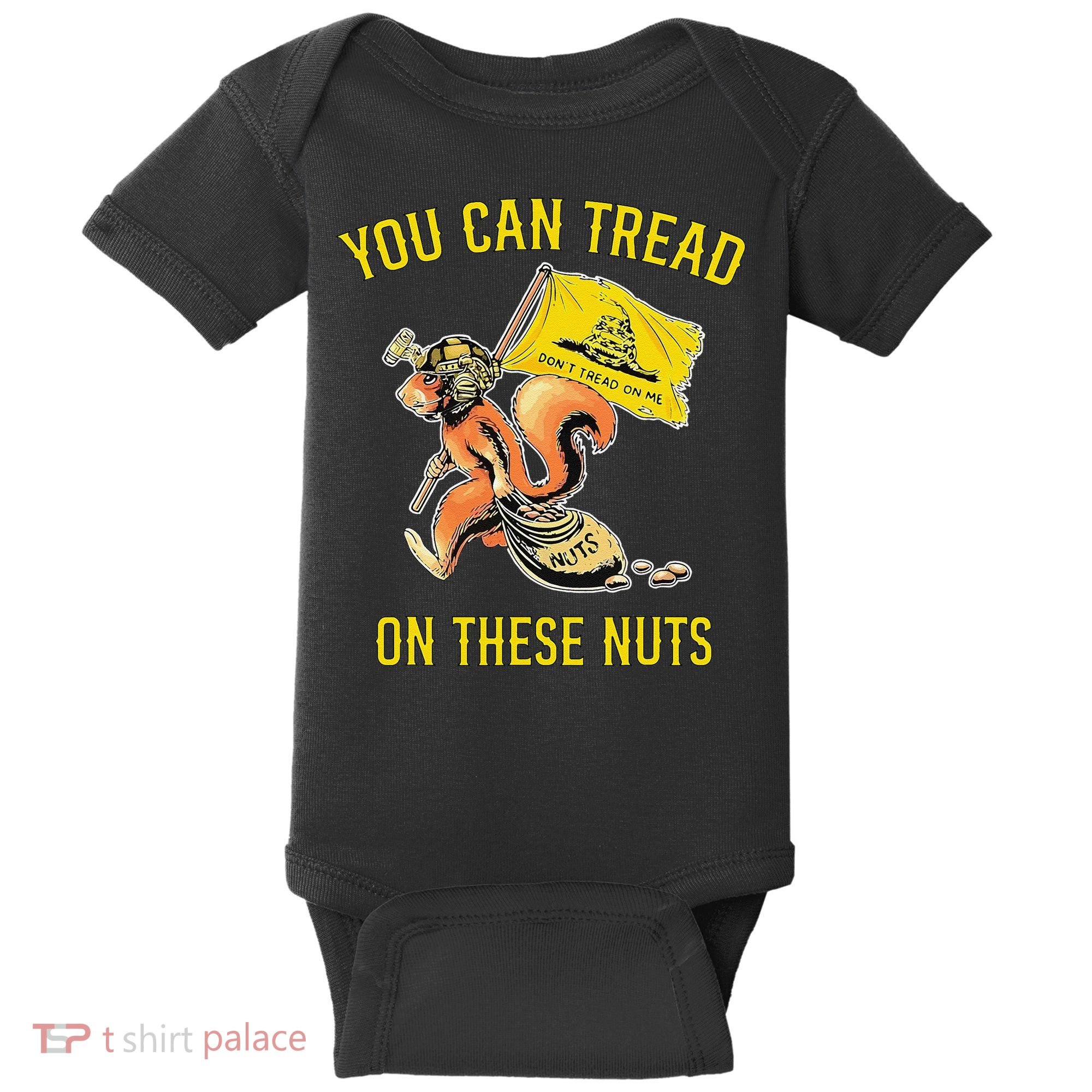 You Can Tread On These Nuts Patriotic Squirrel Funny Humor Baby Bodysuit