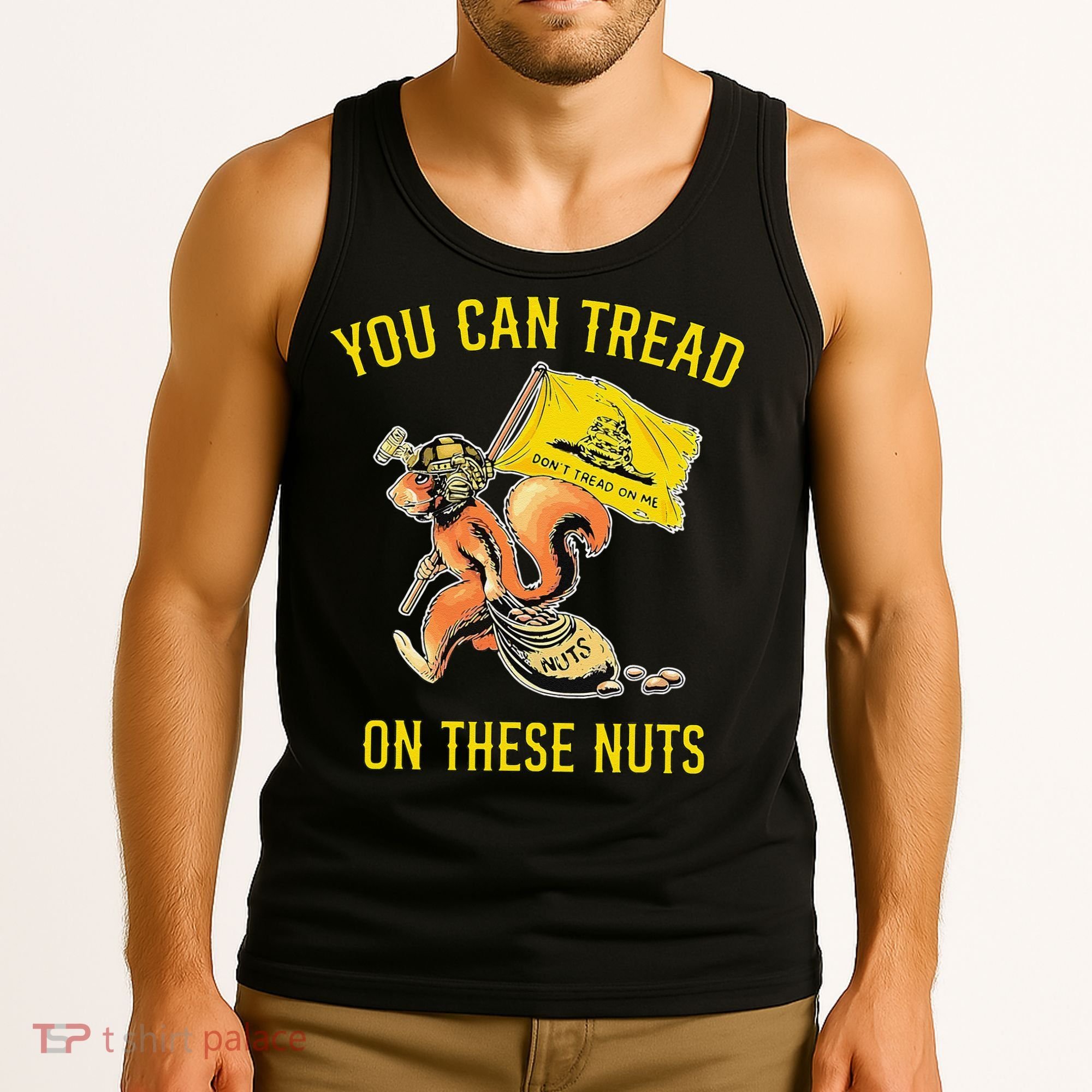 You Can Tread On These Nuts Patriotic Squirrel Funny Humor Tank Top