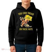 You Can Tread On These Nuts Patriotic Squirrel Funny Humor Kids Hoodie thumb 4