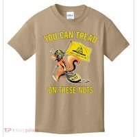 You Can Tread On These Nuts Patriotic Squirrel Funny Humor Kids T-Shirt thumb 0