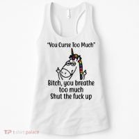 You Curse Too Much Bitch You Breathe Too Much Funny Unicorn Women's Tank Top thumb 0