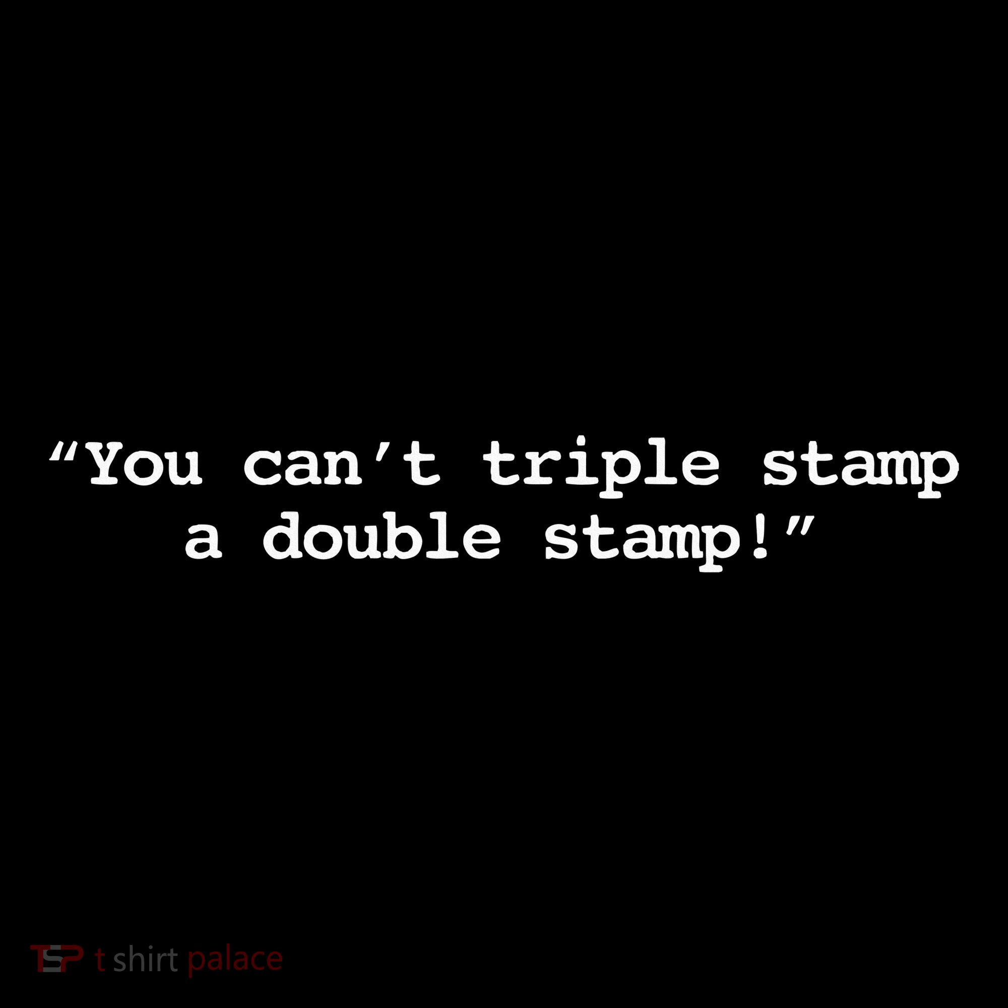You CanT Triple Stamp A Double Stamp Dumb Sweatshirt
