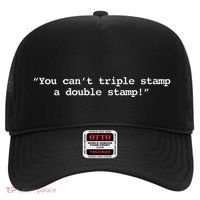 You CanT Triple Stamp A Double Stamp Dumb Hat thumb 0