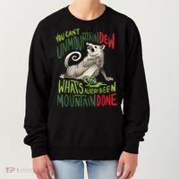 You Can’T Unmountain Dew What’S Already Been Mountain Done Women's Sweatshirt thumb 0