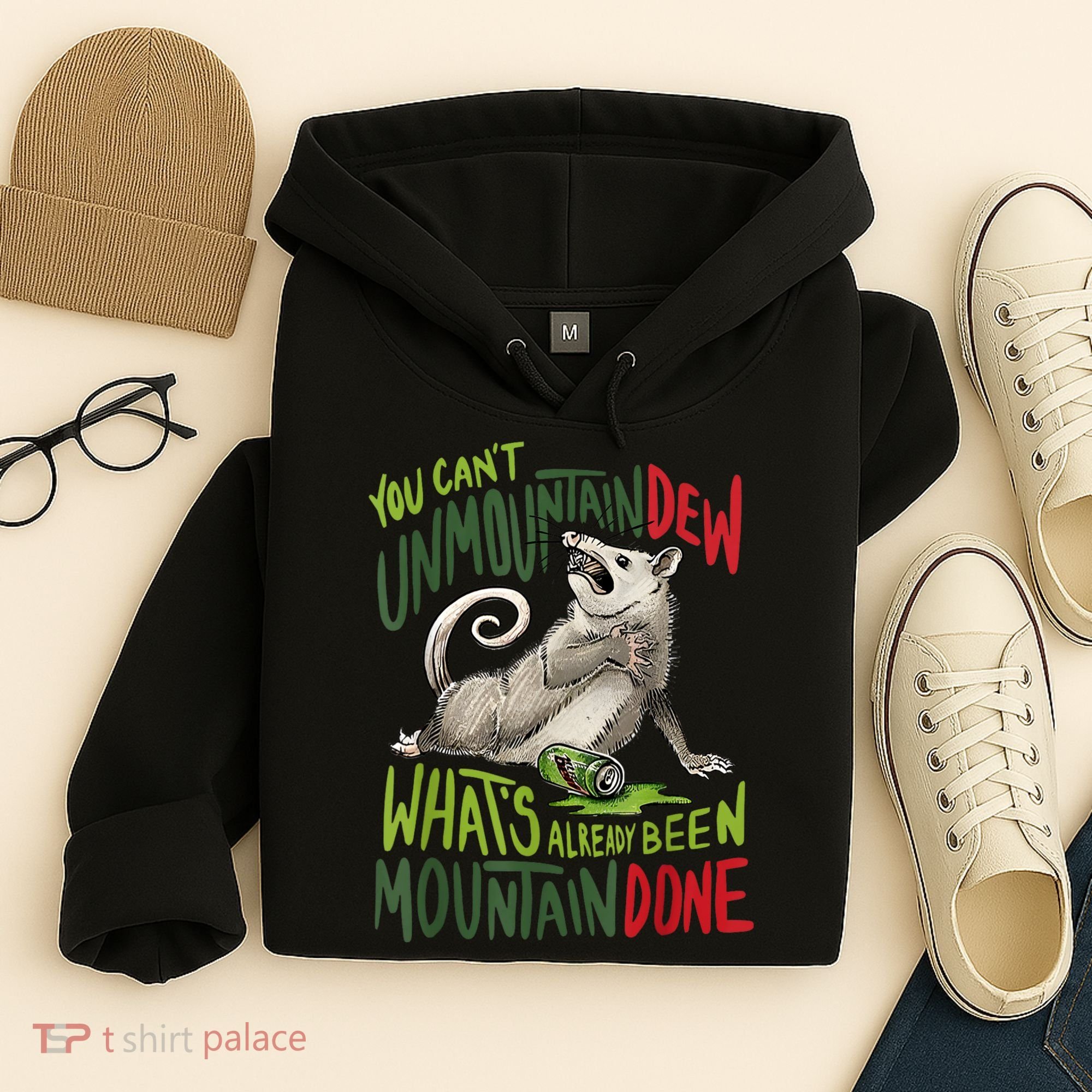 You Can’T Unmountain Dew What’S Already Been Mountain Done Hoodie