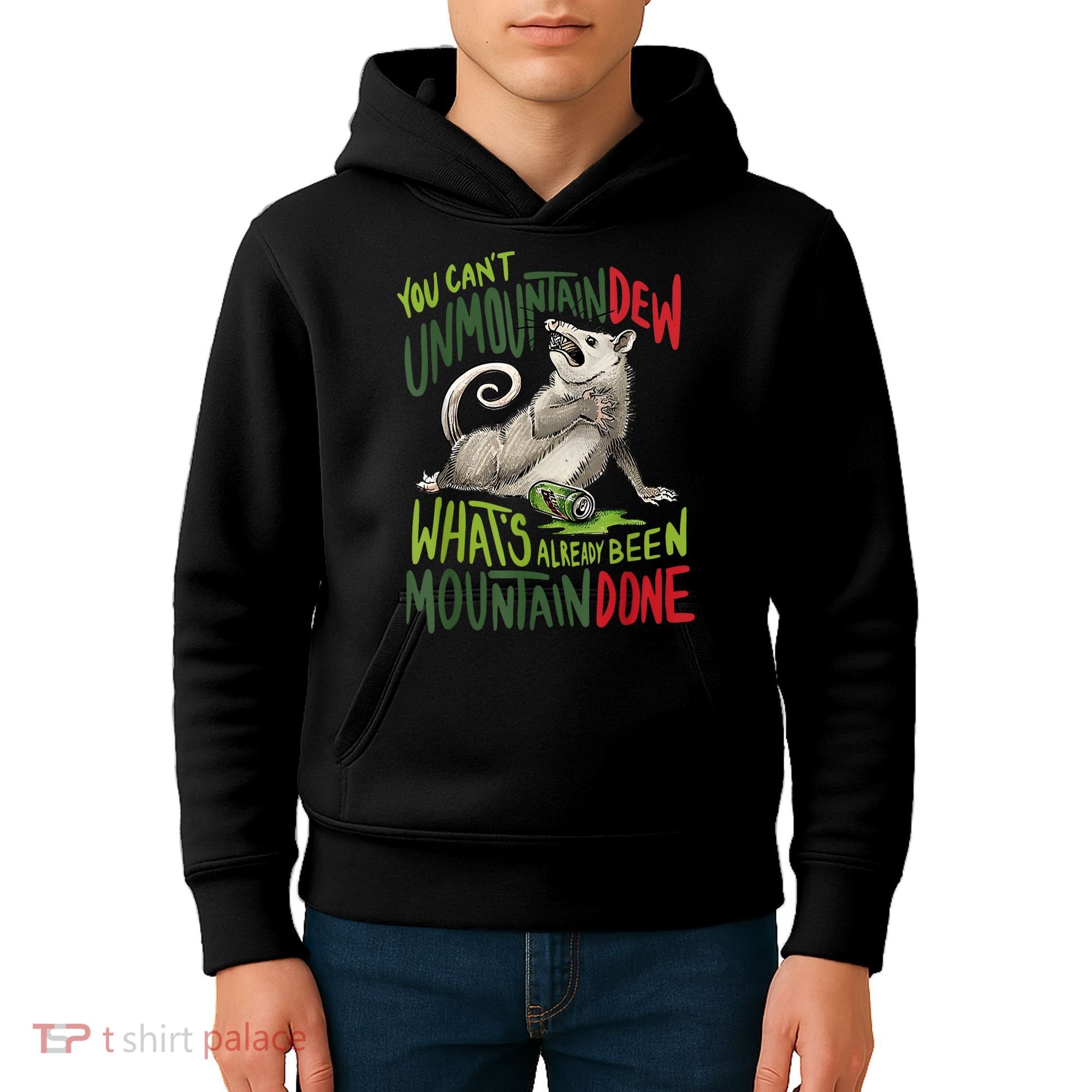 You Can’T Unmountain Dew What’S Already Been Mountain Done Kids Hoodie