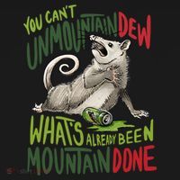 You Can’T Unmountain Dew What’S Already Been Mountain Done Apron thumb 3