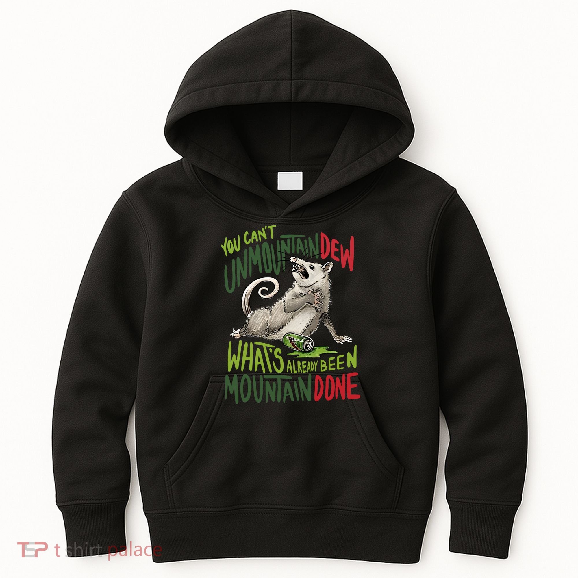 You Can’T Unmountain Dew What’S Already Been Mountain Done Kids Hoodie